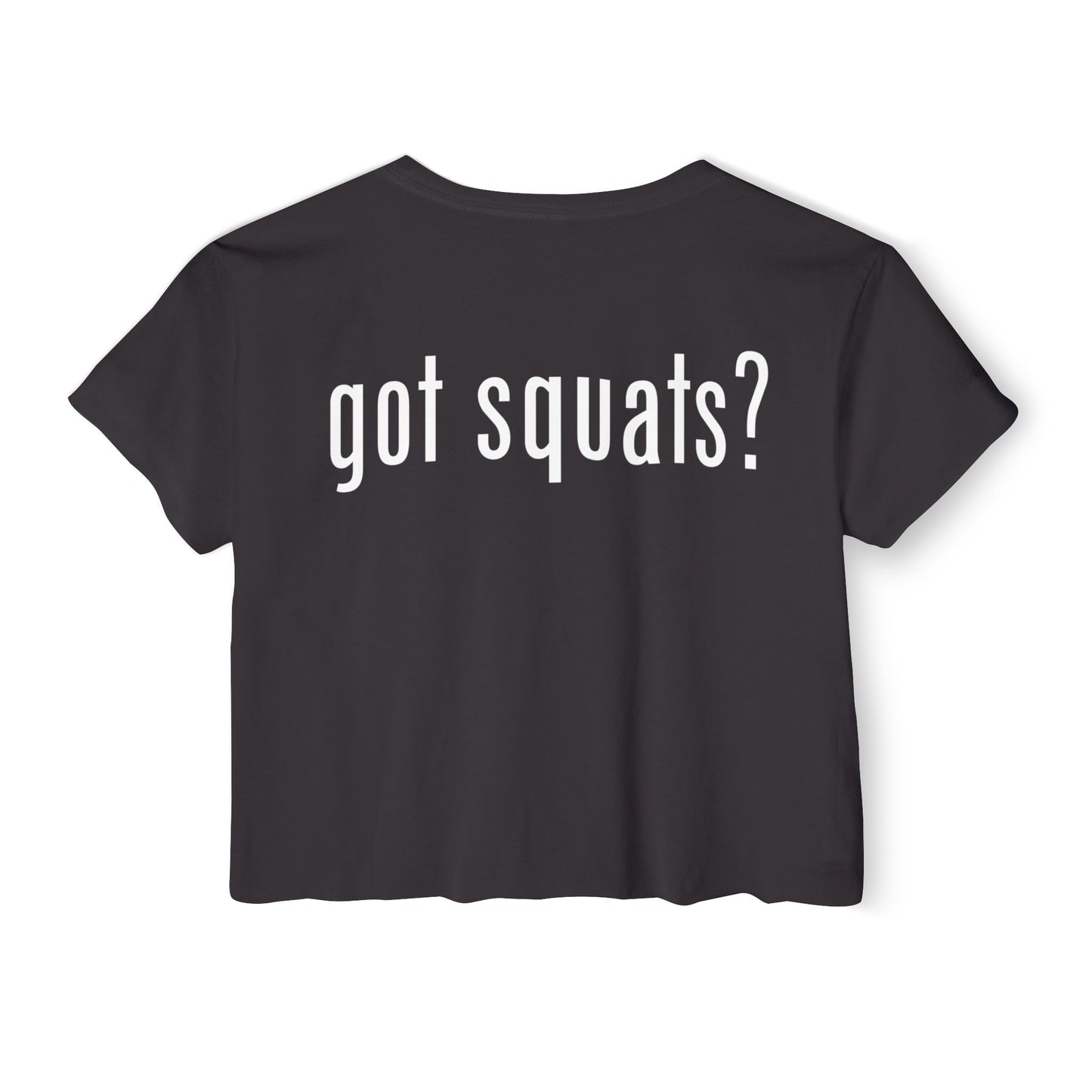 Got Squats Crop Top