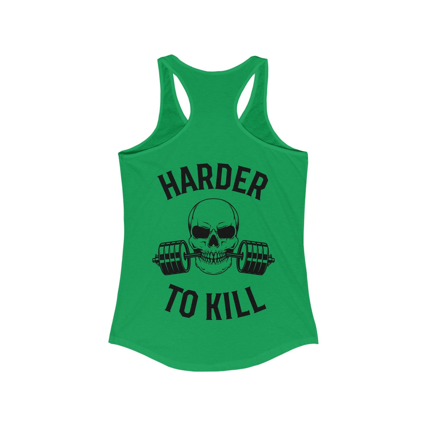 Harder to Kill Racerback Tank