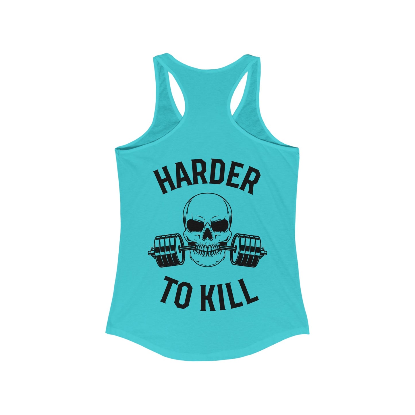 Harder to Kill Racerback Tank