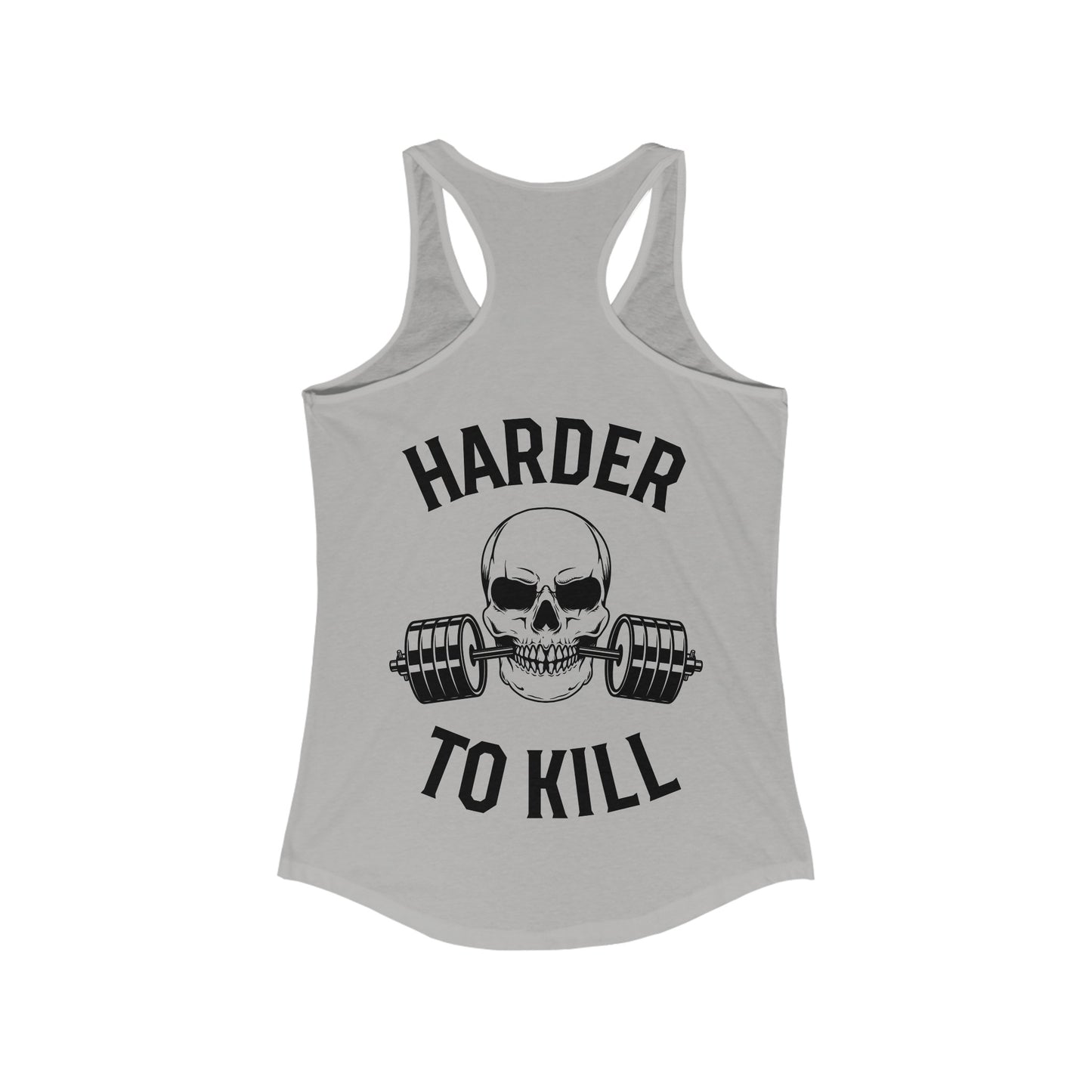 Harder to Kill Racerback Tank